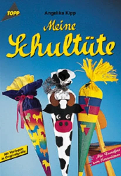 Cover des Bastelbuchs Meine Schultüte von Angelika Kipp