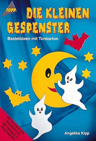 Cover des Bastelbuchs Die kleinen Gespenster von Angelika Kipp