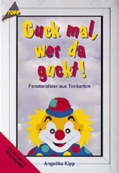 Cover des Bastelbuchs Guck mal, wer da guckt! von Angelika Kipp