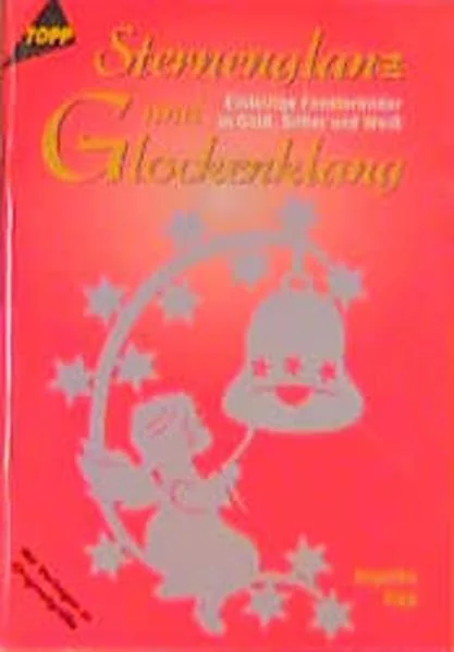 Cover des Bastelbuchs Sternenglanz und Glockenklang von Angelika Kipp