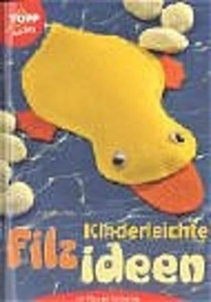 Cover des Bastelbuchs Kinderleichte Filzideen von Angelika Kipp