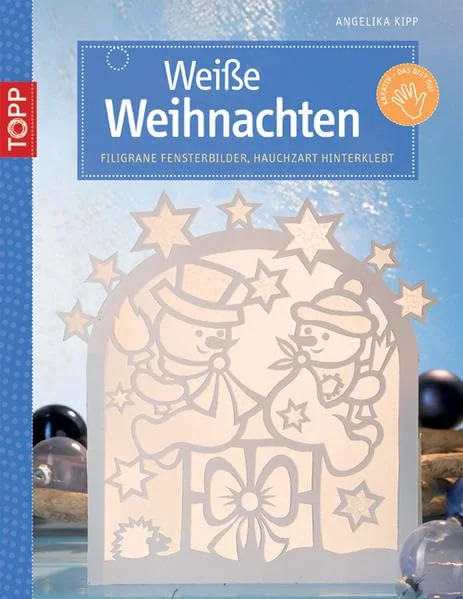 Cover des Bastelbuchs Weiße Weihnachten von Angelika Kipp