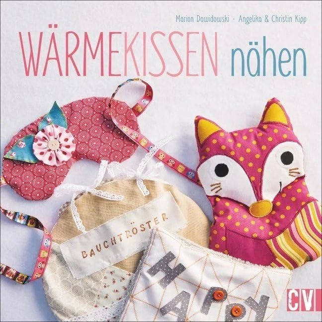 Cover des Bastelbuchs Wärmekissen nähen von Angelika Kipp